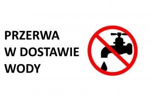 Przerwa w dostawie wody w dn. 10.06.2026
